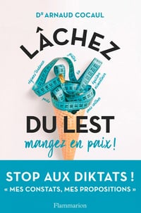 Lâchez du lest: Mangez en paix - Arnaud Cocaul