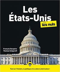 Les États-Unis pour les Nuls, 3ème édition de François DURPAIRE et Thomas SNÉGAROFF (2020)