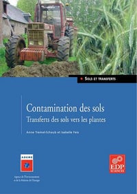 Contamination des sols : Transferts des sols vers les plantes - Anne Tremel-Schaub, Isabelle Feix
