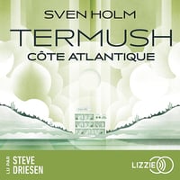 Termush, côte Atlantique - Sven Holm (2024)