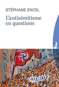 L'antisémitisme en questions - Stéphane Encel (2025)