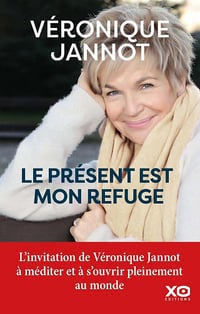 Le présent est mon refuge - Véronique Jannot (2023)