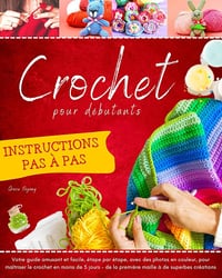 Crochet pour Débutants - Grace Pegany (2023)
