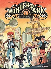 WonderPark - Tome 01 : Libertad - Fabrice Colin (2020)