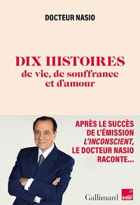 10 histoires de vie, de souffrance et d'amour - Juan-David Nasio (2023)