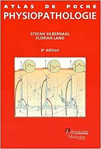 Atlas de poche Physiopathologie - Stefan Silbernagl , Florian Lang