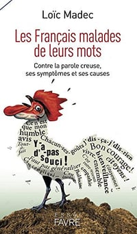 Les Français malades de leurs mots - Loïc Madec (2018)