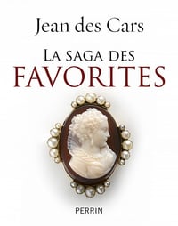 La saga des favorites - Jean des Cars