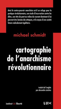 Cartographie de l'anarchisme révolutionnaire - Michael Schmidt (2012)