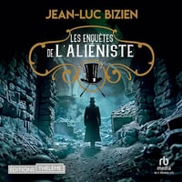 Jean-Luc Bizien - Les enquêtes de l'aliéniste 3 - Les égarés des catacombes [2025]