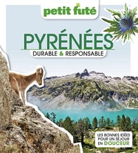 Pyrénées Durable et Responsable 2023 Petit Futé - Dominique Auzias, Jean-Paul Labourdette (2023)