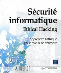 Sécurité informatique - Franck Ebel, Sébastien Baudru..