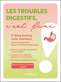 Les troubles digestifs, c'est fini ! - Linda Gobindoss, Rémy Romney (2023)