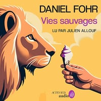 Vies sauvages - Daniel Fohr (2024)