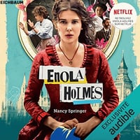Les enquêtes d'Enola Holmes VOL.1 A 6- 2022