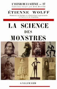 La science des monstres - Étienne Wolff