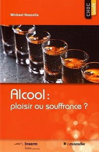 Alcool : plaisir ou souffrance ? (2017)