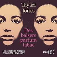 Des baisers parfum tabac - Tayari Jones (2021)