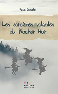 Les sorcières volantes du Rocher Noir - Nawel Benyelles (2021)