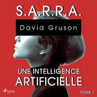 S.A.R.R.A. T1 - Intelligence artificielle - David Gruson (2023)