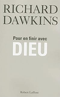 Pour en finir avec Dieu - Richard Dawkinss
