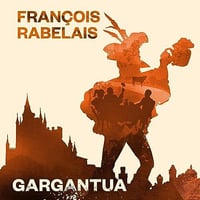 Gargantua - François Rabelais (2023)