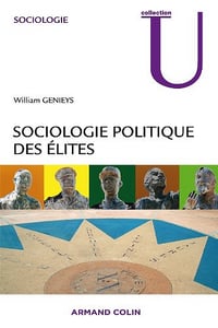 Sociologie politique des élites - William Genieys