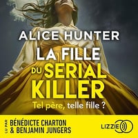 La fille du serial killer - Alice Hunter, Sebastian Danchin (2026)