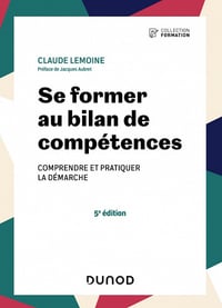 Se former au bilan de compétences - 5e éd - Claude Lemoine (2023)