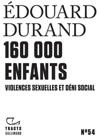160 000 enfants. Violences sexuelles et déni social - Édouard Durand (2024)