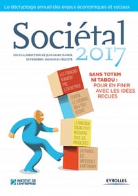 Sociétal 2017 : Sans totem ni tabou : pour en finir avec les idées reçues
