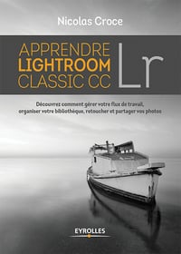 Apprendre Lightroom Classic CC (2018)