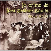 Le crime de Lord Arthur Savile - Oscar Wilde (2005)