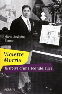 Marie-Josèphe Bonnet - Violette Morris
