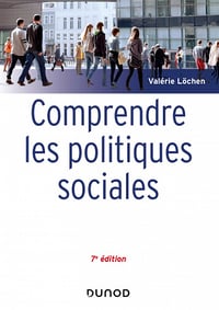 Comprendre les politiques sociales - 7e éd. - Valérie Löchen (2021)