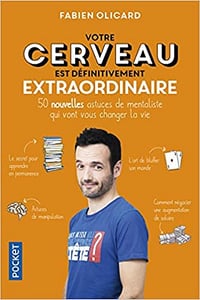 Votre cerveau est définitivement extraordinaire - Fabien Olicard (2019)