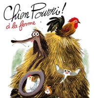 Colas Gutman, Marc Boutavant - Chien Pourri 6 - Chien Pourri à la ferme [2024]