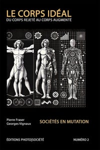 Le corps idéal : Du corps rejeté au corps augmenté - Pierre Fraser (2025)
