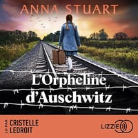 Anna Stuart - L'orpheline d'Auschwitz T3 [2025]