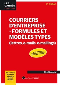 Courriers d'entreprise - Formules et modèles types (lettres, e-mails, e-mailings) - Aline Nishimata (2022)