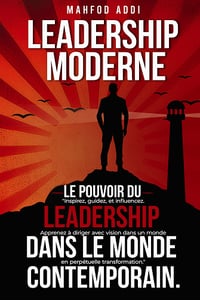 Le leadership moderne - Mahfod Addi (2024)