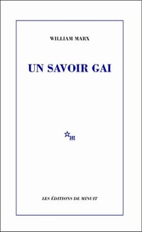 Un savoir gai - William Marx (2018)