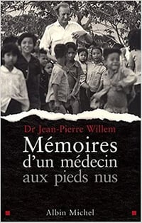 Jean-Pierre Willem, "Mémoires d'un médecin aux pieds nus"