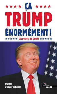 Ça Trump énormément ! - Collectif (2016)