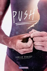 Annelise Heurtier - Push (2021)