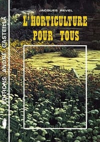 L'horticulture pour tous - Revel Jacques