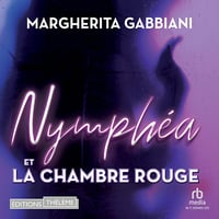 Nymphéa et la chambre rouge - Margherita Gabbiani (2023)