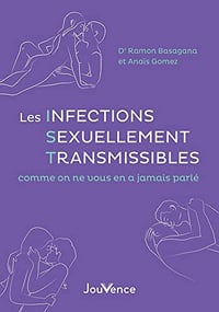 Les Infections Sexuellement Transmissibles comme on ne vous en a jamais parlé - Ramon Basagana (2022)