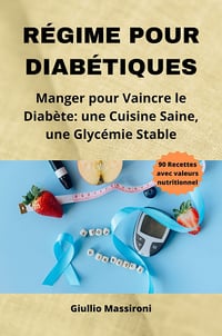 Régime Pour Diabétiques - Giulio Massironi (2023)