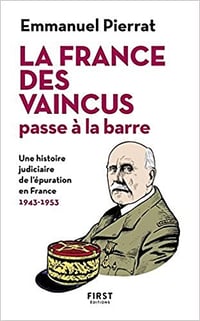 La France des vaincus passe à la barre - Emmanuel Pierrat